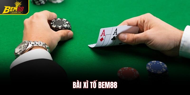 bài xì tố Bem88