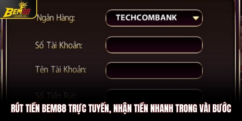 Rút tiền BEM88