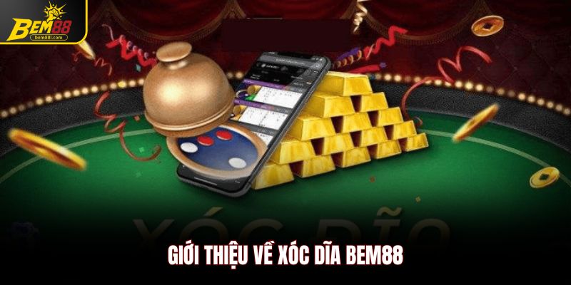 Giới thiệu về xóc dĩa Bem88